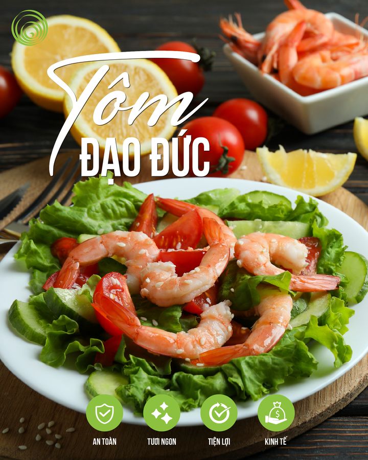 TÔM ĐẠO ĐỨC - SỰ LỰA CHỌN VÌ SỨC KHOẺ